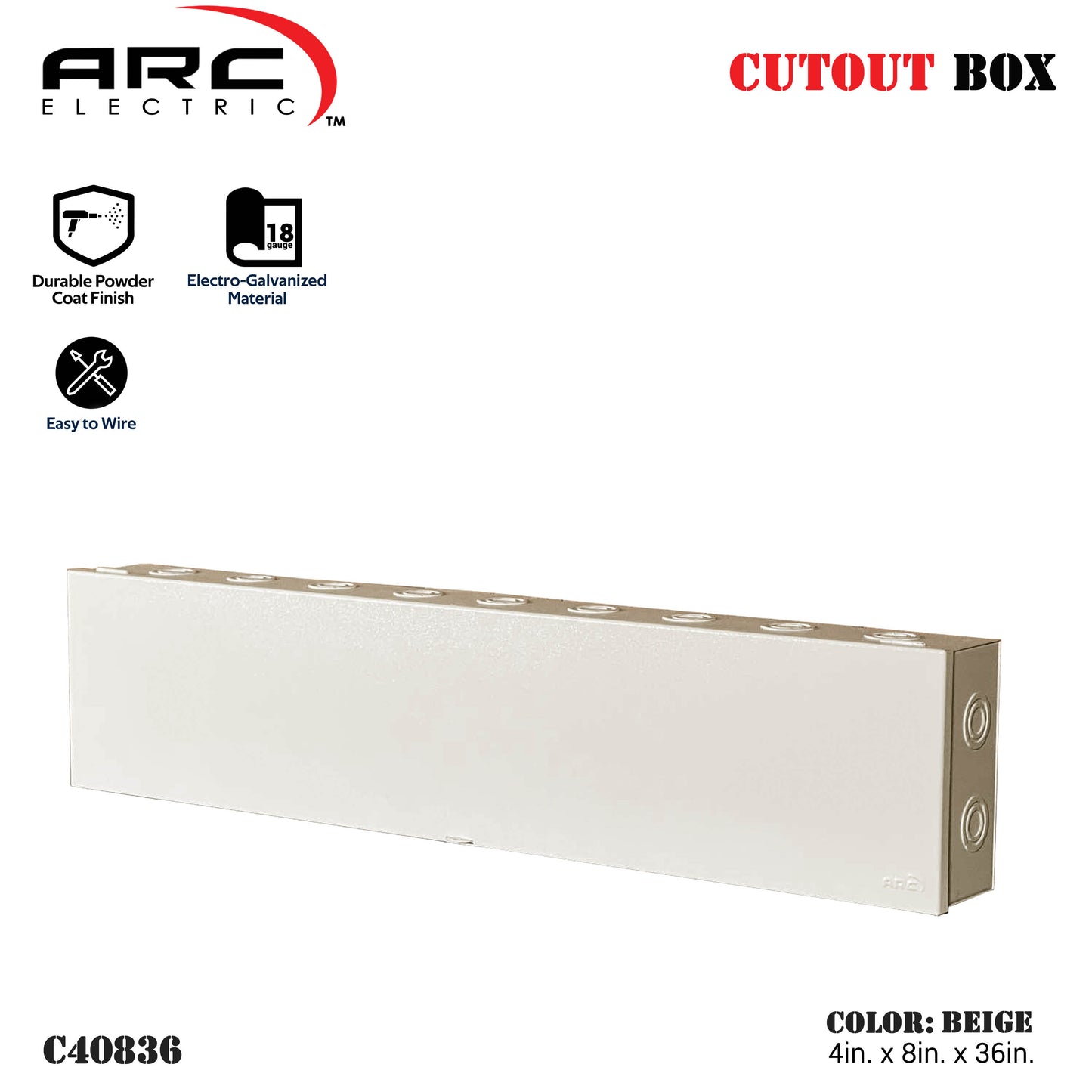 Arc Heavy Duty Cutout Box - 18 Gauge Metal, Depth 4in, Width 6-8in, Height 16-36in (C40614-C40836)