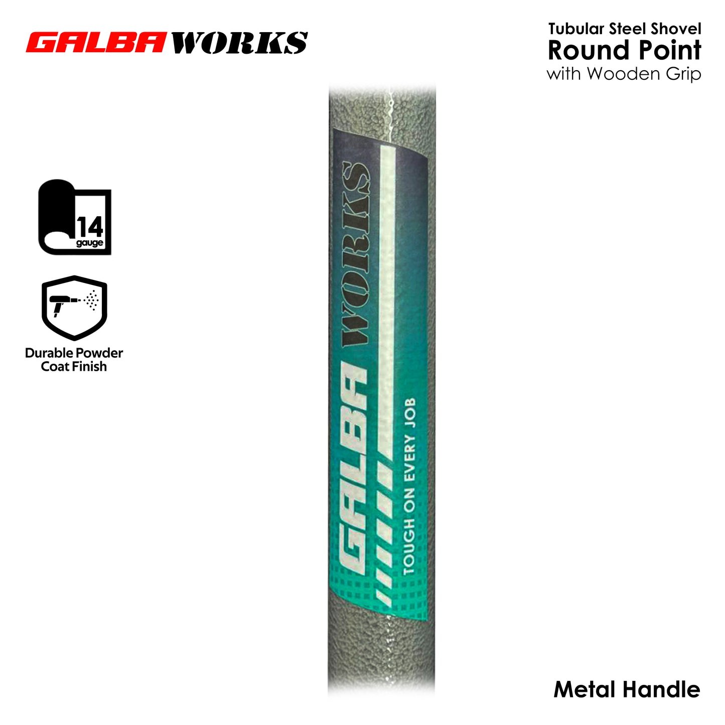 Galba Works PG10-2MY Tubular Steel Shovel | Round Point | 14 Gauge | Wooden Grip | Heavy Duty