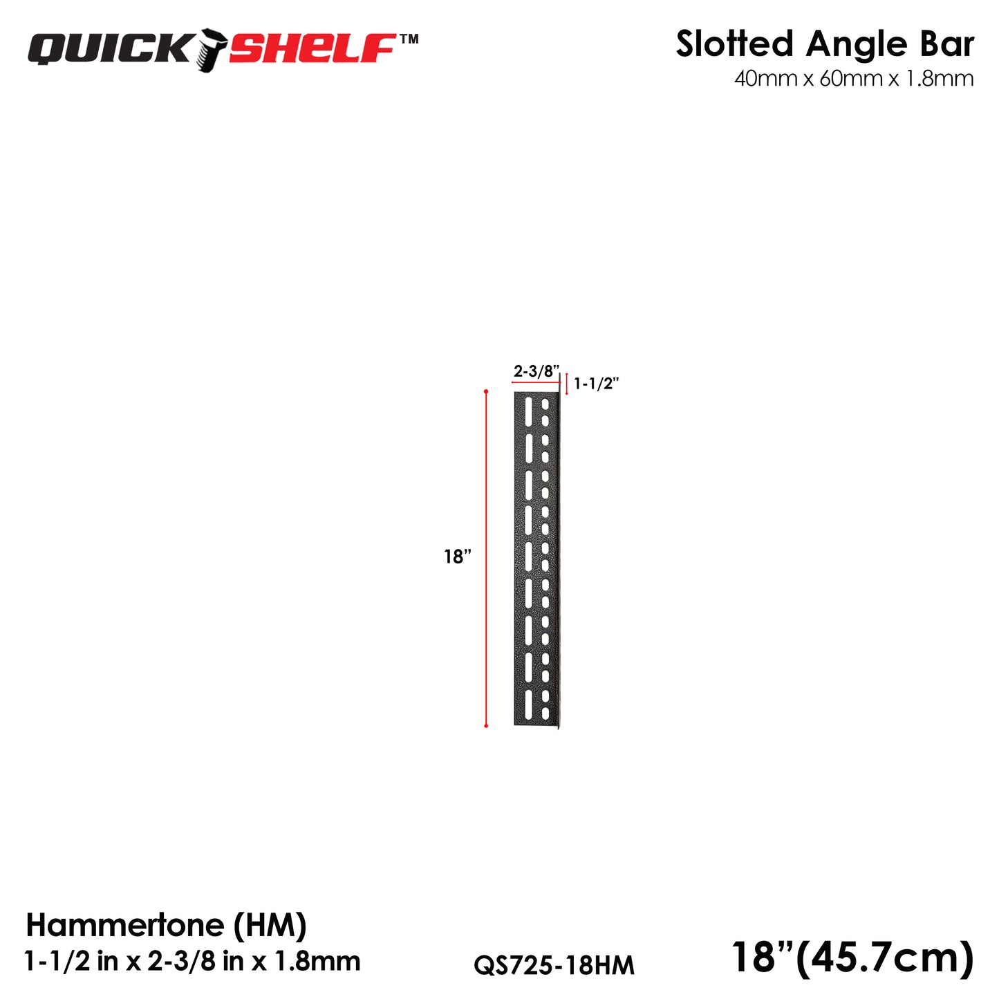 Quickshelf Big Slotted Angle Bar QS725, 1.5"x2.4"x1.8mm, DIY Heavy-Duty Storage Shelving [CAN EDIT]