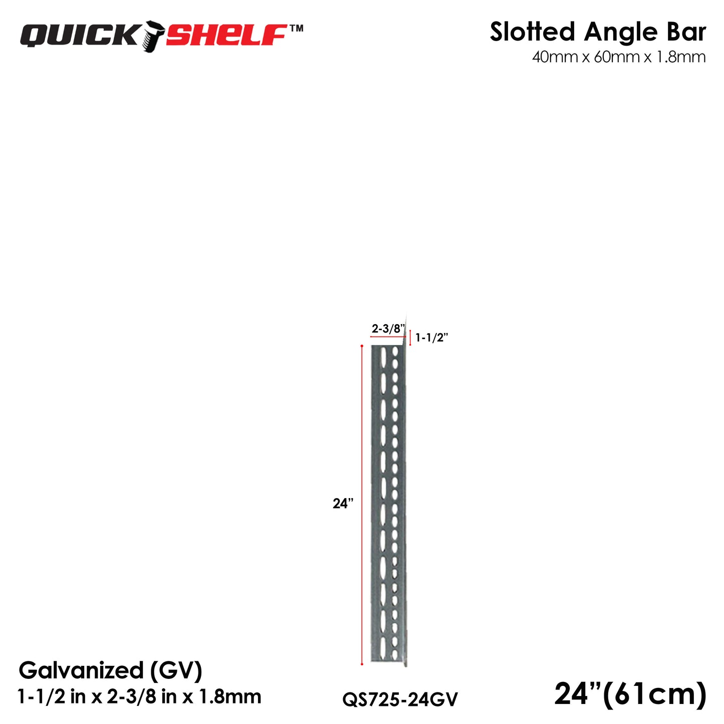 Quickshelf Big Slotted Angle Bar QS725, 1.5"x2.4"x1.8mm, DIY Heavy-Duty Storage Shelving [CAN EDIT]