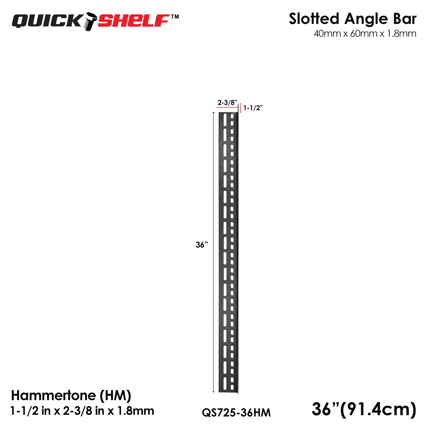 Quickshelf Big Slotted Angle Bar QS725, 1.5"x2.4"x1.8mm, DIY Heavy-Duty Storage Shelving [CAN EDIT]